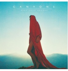 Canyons - Keep Your Dreams