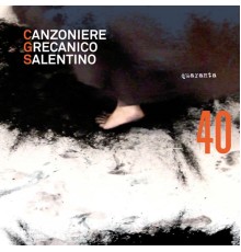 Canzoniere Grecanico Salentino - Quaranta