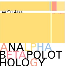 Cap'n Jazz - Analphabetapolothology