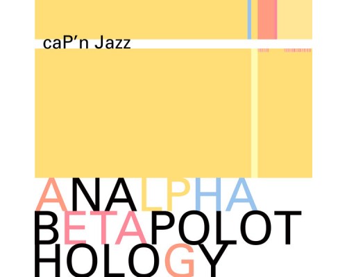 Cap'n Jazz - Analphabetapolothology