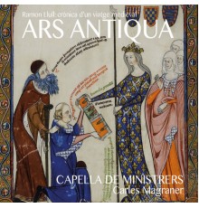 Capella De Ministrers & Carles Magraner - Ars Antiqua