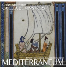 Capella de Ministrers & Carles Magraner - Mediterraneum