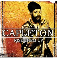 Capelton - RISE THEM UP