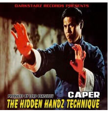 Caper - The Hidden Handz Technique