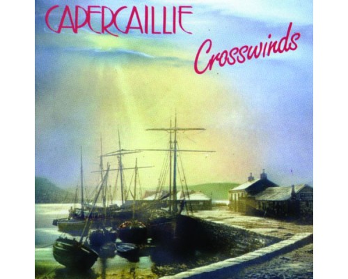 Capercaillie - Crosswinds