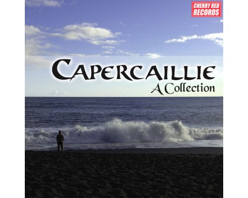 Capercaillie - Capercaillie: A Collection