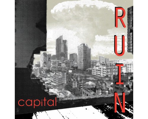 Capital - Ruin