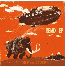 Capital Cities - Safe And Sound