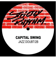 Capital Swing - Jazz Doubt / 2B