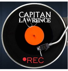 Capitan Lawrence - Rec