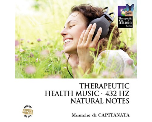 Capitanata - Therapeutic Health Music - 432 Hz Natural Notes
