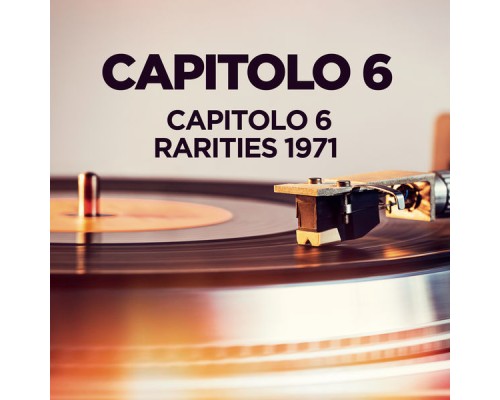 Capitolo 6 - Capitolo 6 - Rarities 1971