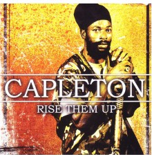 Capleton - Rise Them Up