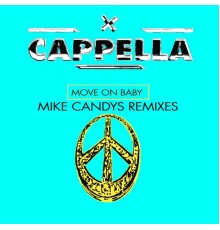 Cappella - Move On Baby