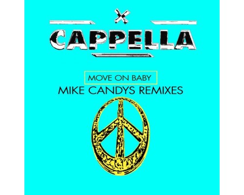 Cappella - Move On Baby