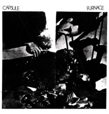 Capsule & Furnace - Capsule / Furnace