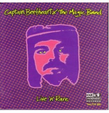 Captain Beefheart - Live 'N' Rare