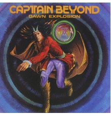 Captain Beyond - Dawn Explosion