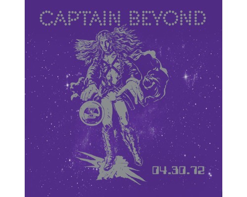 Captain Beyond - 04.30.72 (Live 1972)