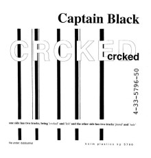 Captain Black - Crcked