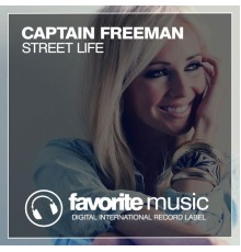 Captain Freeman - Street Life