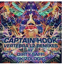 Captain Hook - Vertebra L2 Remixes