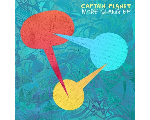 Captain Planet - More Slang