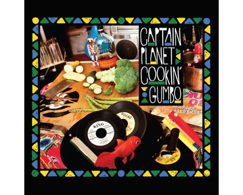 Captain Planet - Cookin' Gumbo