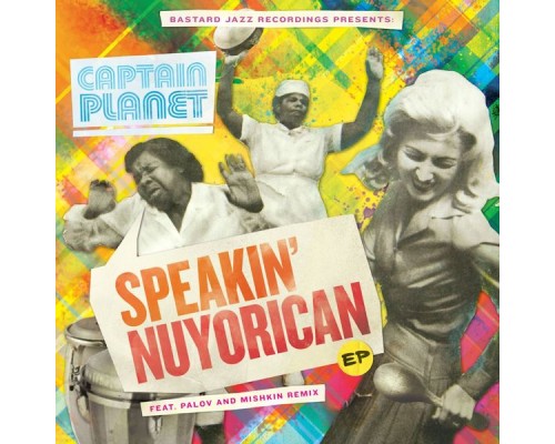 Captain Planet - Speakin' Nuyorican