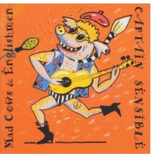 Captain Sensible - Mad Cows & Englishmen