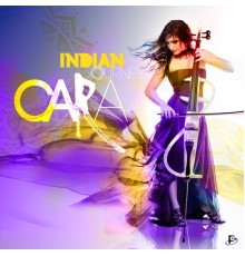 Cara - Indian Journey