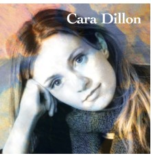 Cara Dillon - Cara Dillon