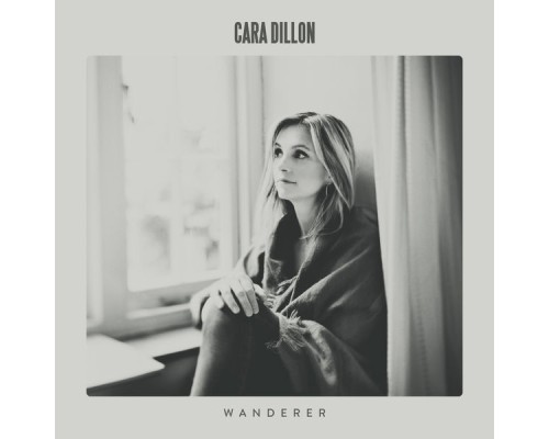 Cara Dillon - Wanderer