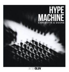 Carabetta & Doons - Hype Machine