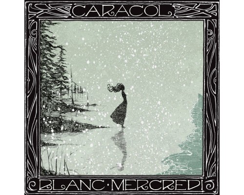 Caracol - Blanc mercredi