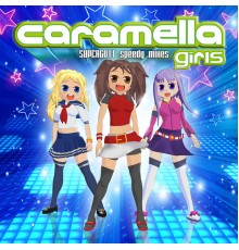 Caramella Girls - Supergott (Speedy Mixes)