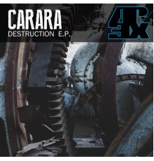 Carara - Destruction E.P..