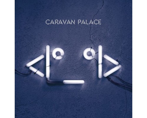 Caravan Palace - <I°_°I>