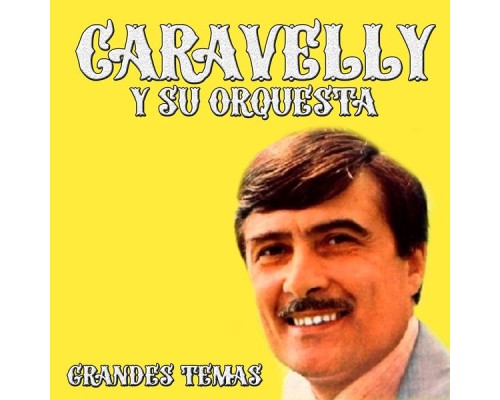 Caravelli - Grandes temas