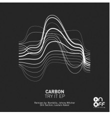 Carbon - Try It EP