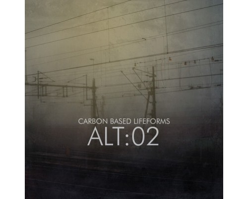 Carbon Based Lifeforms - Alt:02