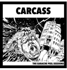 Carcass - The Earache Peel Sessions