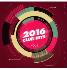 Cardio DJ's, Dance Hits 2016, 2016 Billboard Hits - 2016 Club Hits, Vol. 5