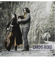 Cardo-Roxo - Alvorada