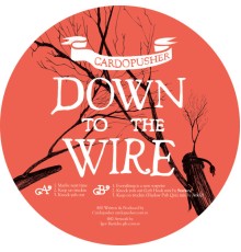 Cardopusher - Down To the Wire