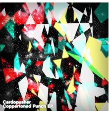 Cardopusher - Coppertoned Punch EP