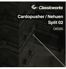 Cardopusher and Nehuen - Split 02