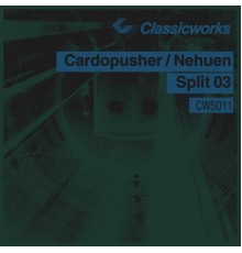 Cardopusher and Nehuen - Split 03