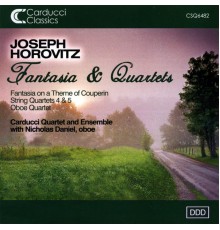 Carducci Quartet - Joseph Horovitz: Fantasia and Quartets with Nicholas Daniel (oboe)