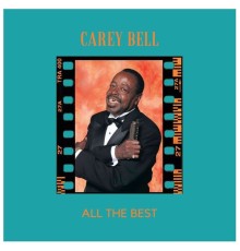 Carey Bell - All the Best